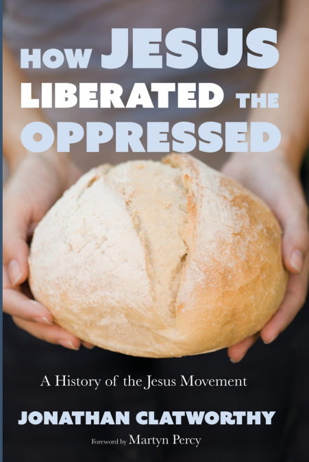How Jesus Liberated the Oppressed