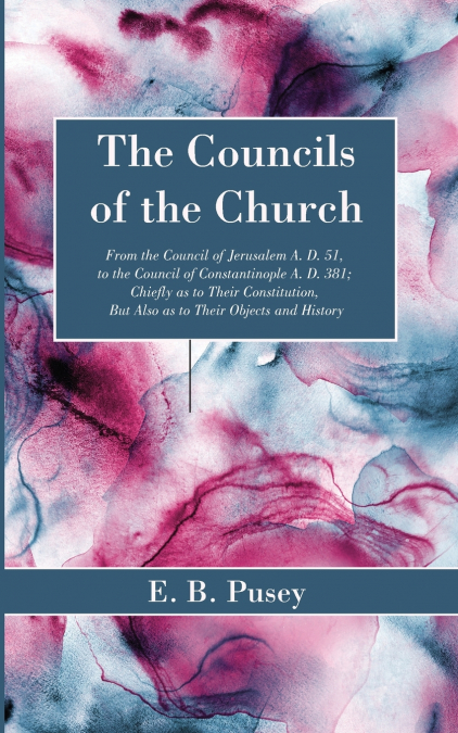 The Councils of the Church