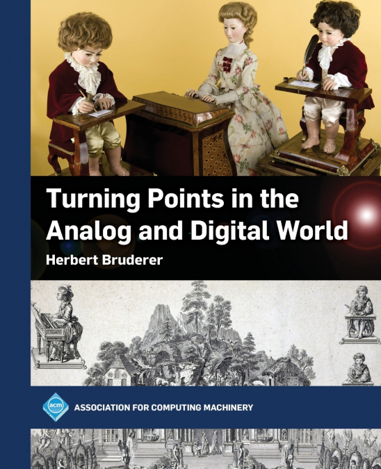 Turning Points in the Analog and Digital World