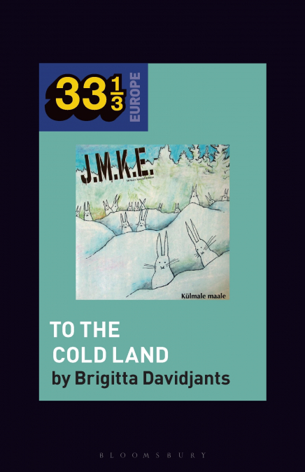 J.M.K.E.’s To the Cold Land