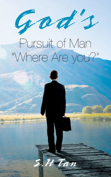 God’s Pursuit of Man 'Where Are you?'