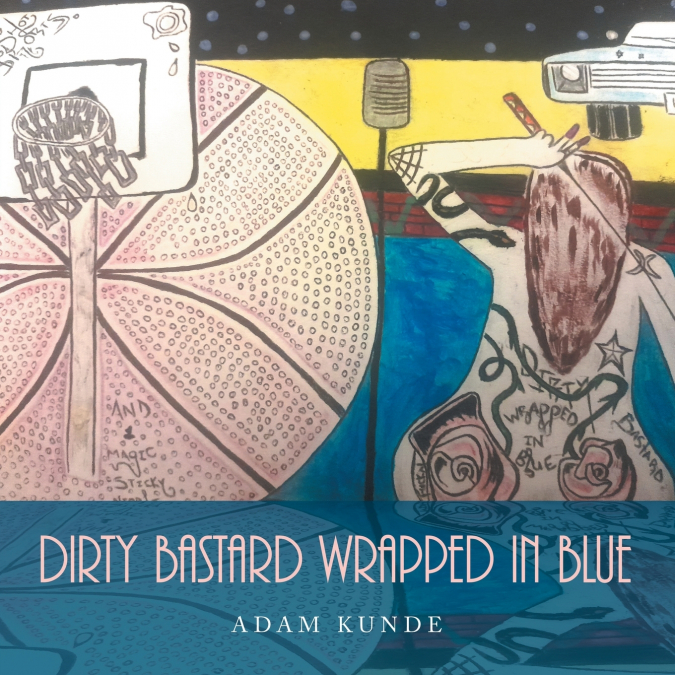Dirty Bastard Wrapped In Blue