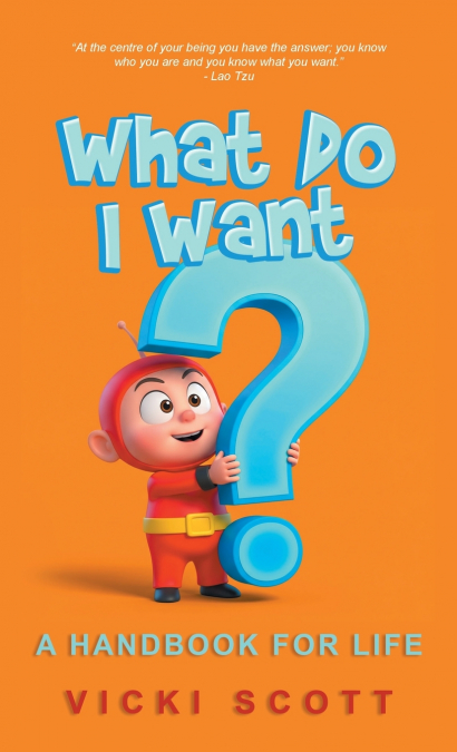 What Do I Want?
