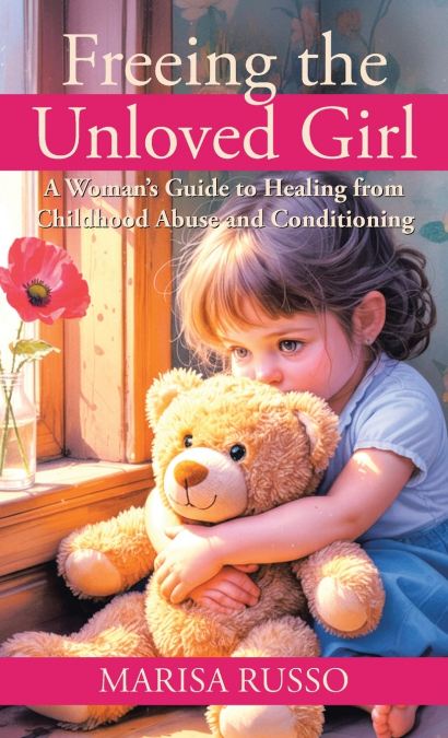 Freeing the Unloved Girl