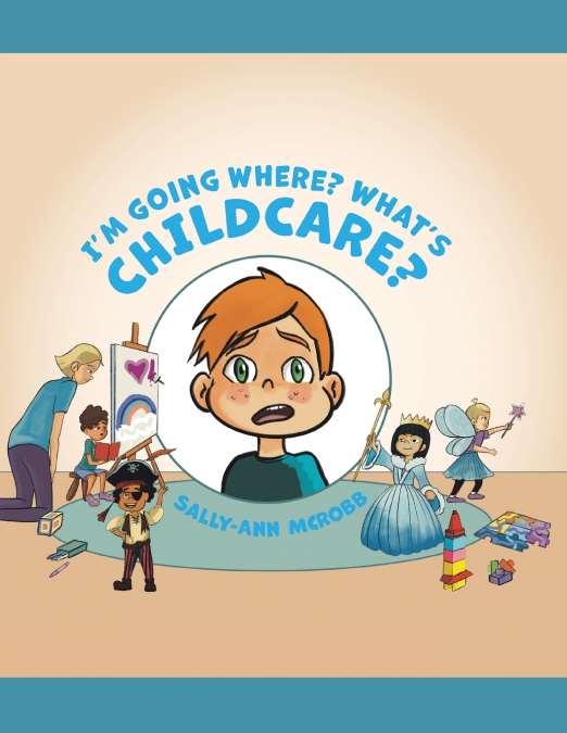I’m Going Where? What’s ChildCare?