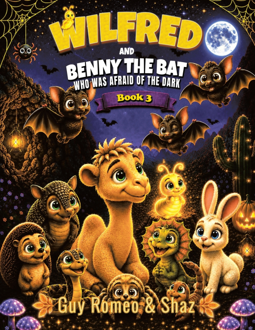 Wilfred and Benny The Bat Who Was Afraid Of The Dark