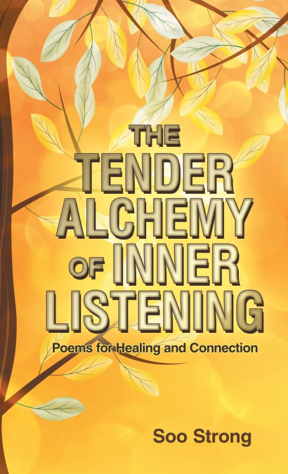 The Tender Alchemy of Inner Listening