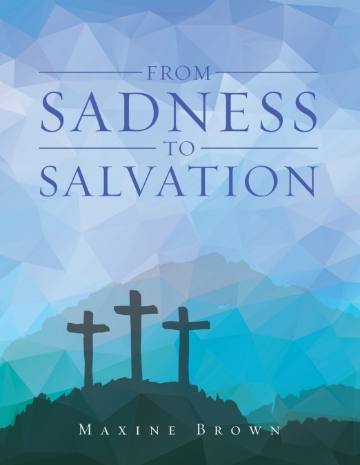 From Sadness to Salvation
