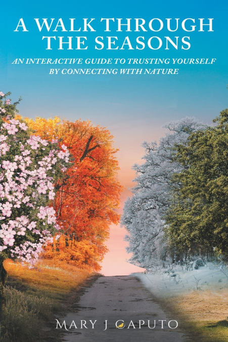 A Walk Through the Seasons