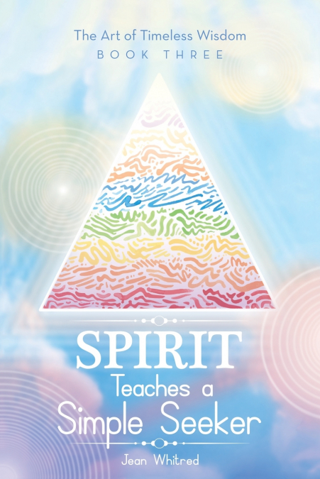 Spirit Teaches a Simple Seeker