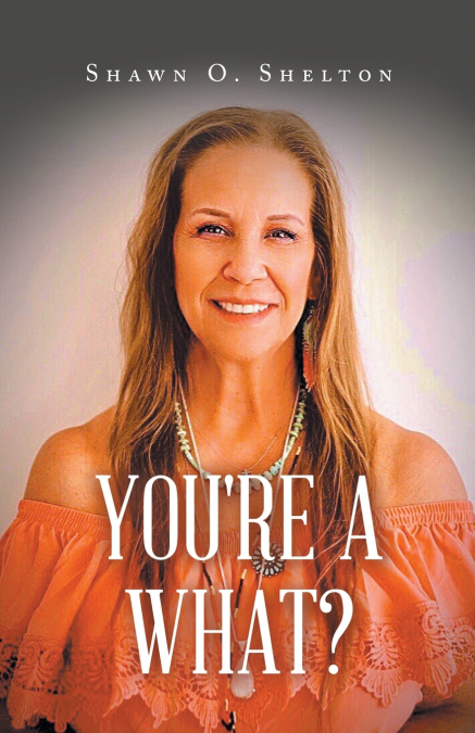 You’re A What?