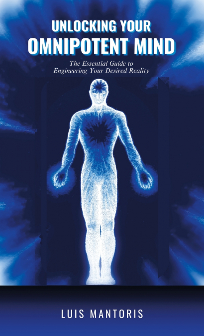 Unlocking Your Omnipotent Mind