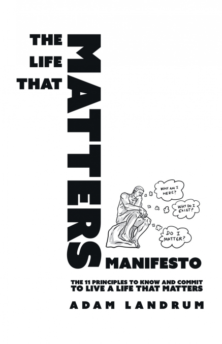 THE LIFE THAT MATTERS MANIFESTO