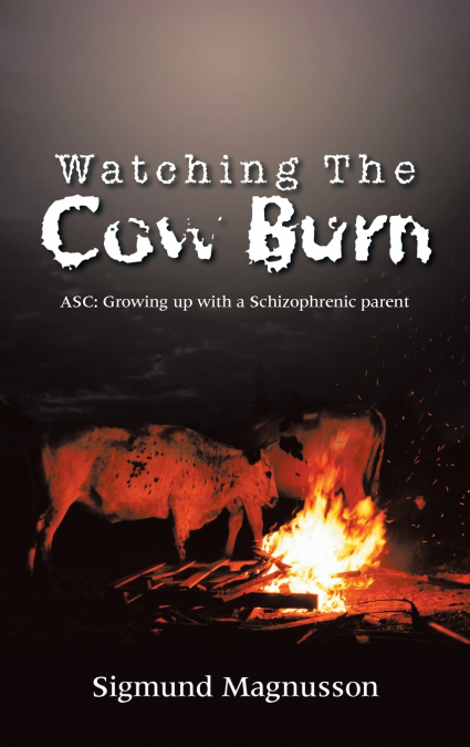 Watching The Cow Burn