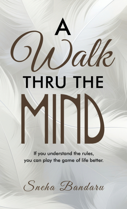 A Walk Thru The Mind