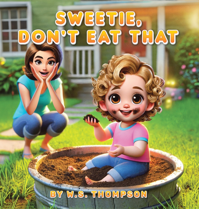 Sweetie, Don’t Eat That