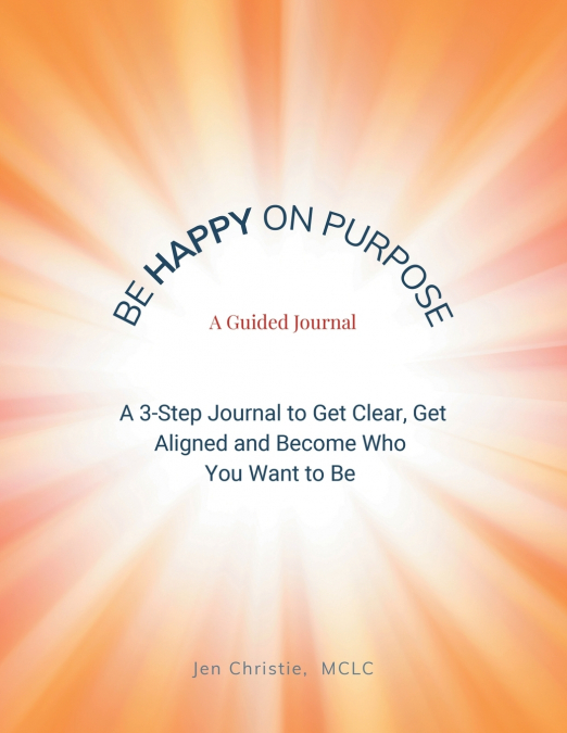 Be Happy On Purpose
