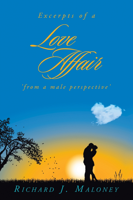 Excerpts of a Love Affair ’from a male perspective’