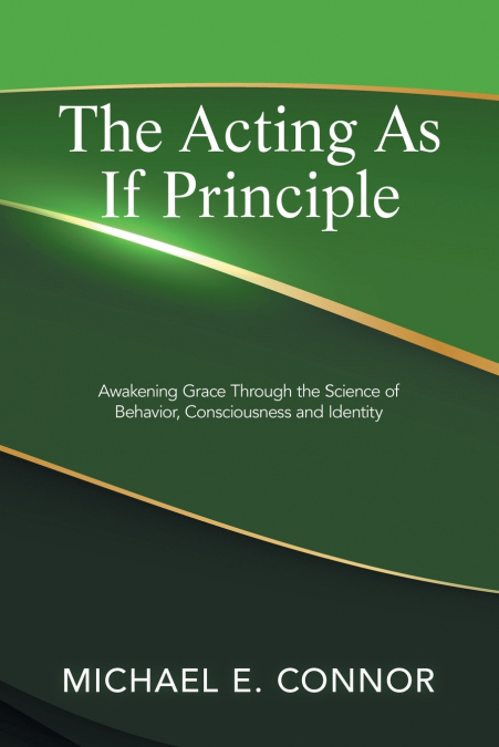 The Acting As If Principle