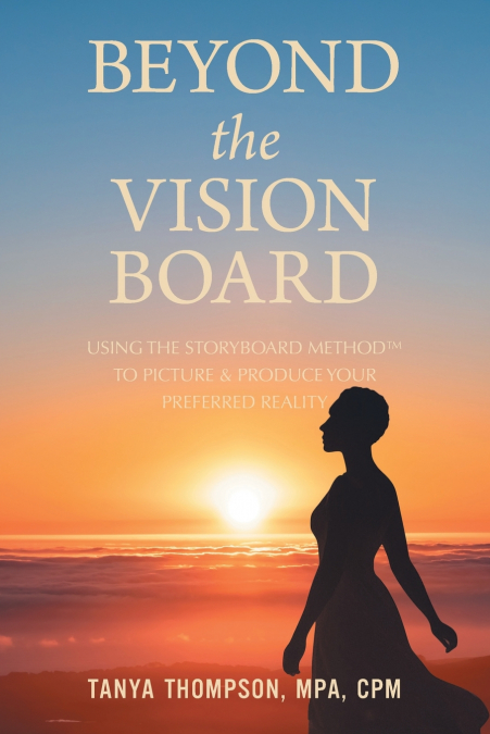 BEYOND THE VISION BOARD