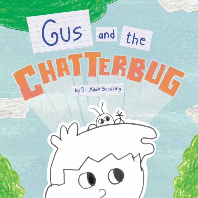 Gus and the Chatterbug