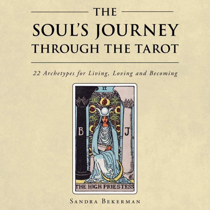 The Soul’s Journey Through the Tarot
