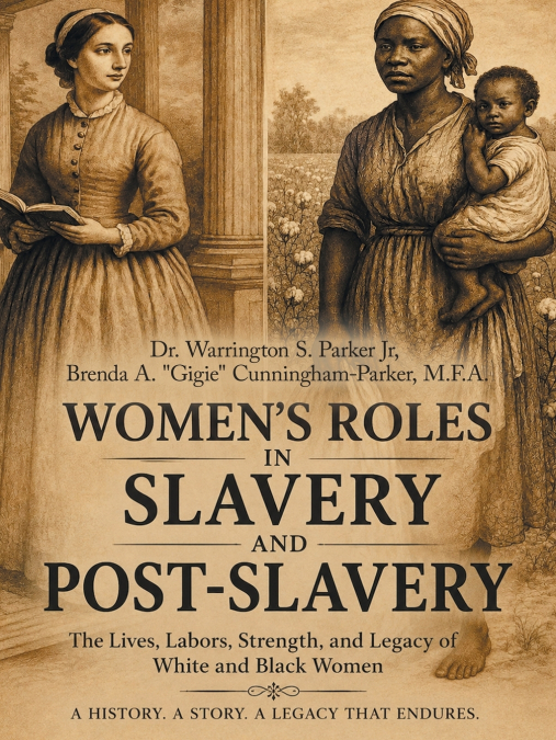 Women’s Roles In Slavery and Post-Slavery