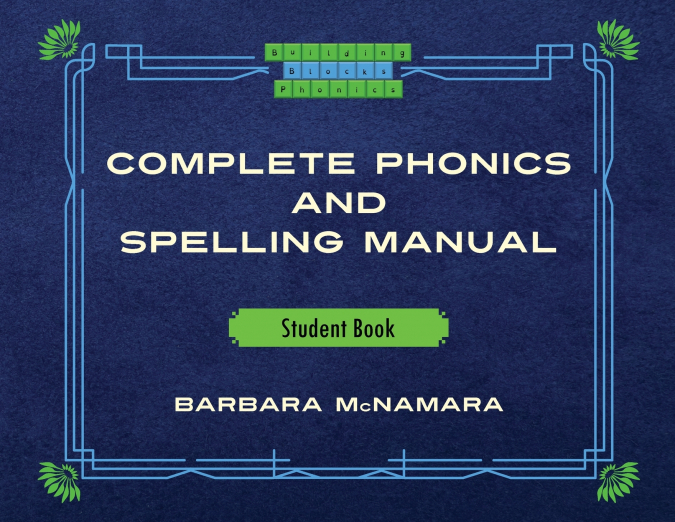 Complete Phonics and Spelling Manual Student Book