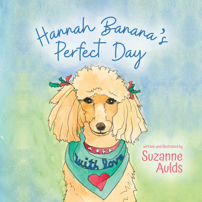 Hannah Banana’s Perfect Day