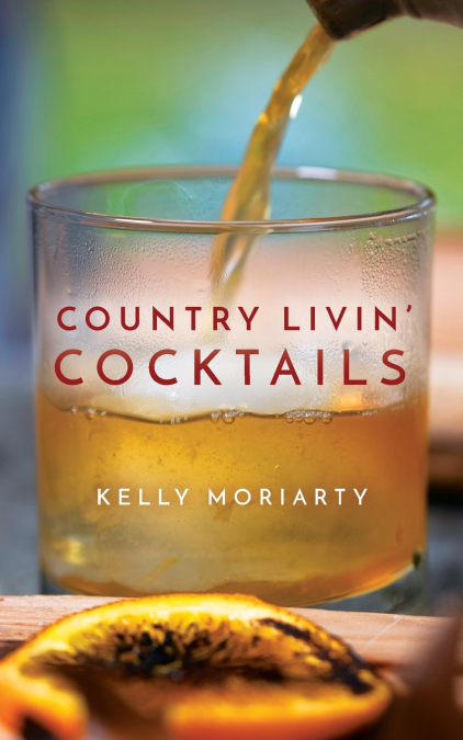 Country Livin’ Cocktails