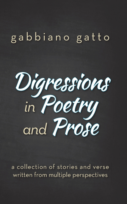Digressions in Poetry and Prose