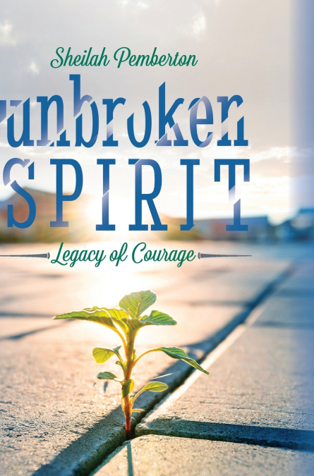 Unbroken Spirit