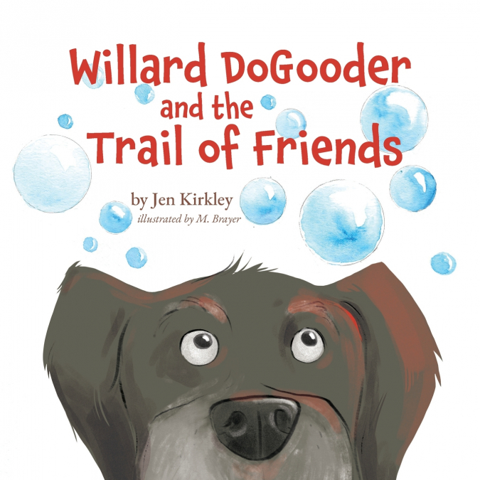 Willard DoGooder and the Trail of Friends