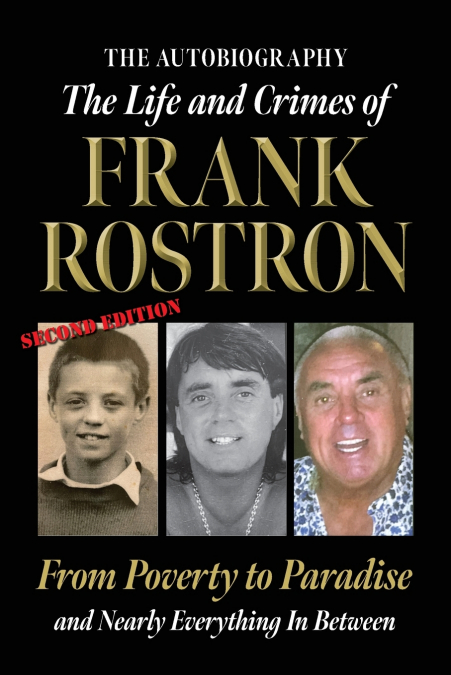 The Life and Crimes of Frank Rostron