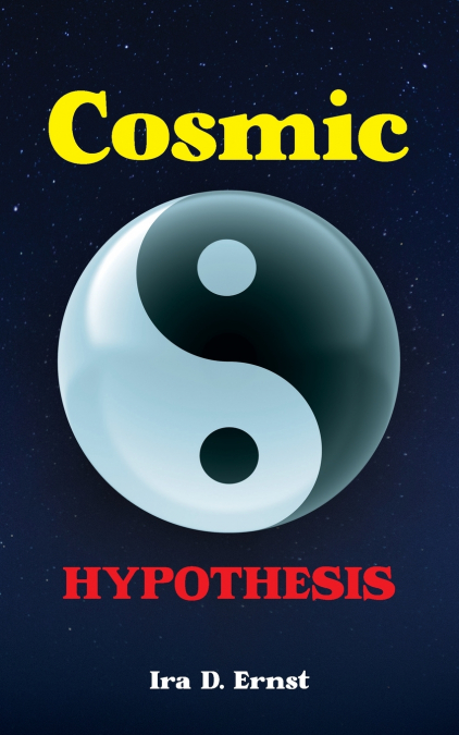 Cosmic Hypothesis