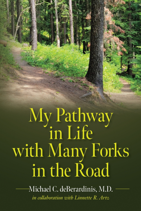 My Pathway in Life with Many Forks in the Road