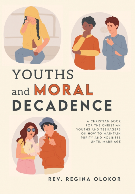 Youths and Moral Decadence