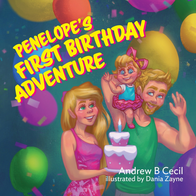 Penelope’s First Birthday Adventure