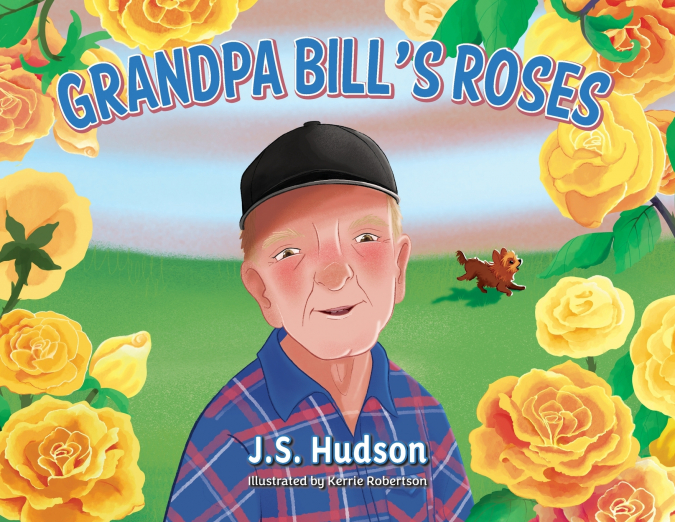 Grandpa Bill’s Roses