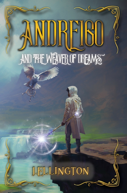 Andreigo and the Weaver of Dreams