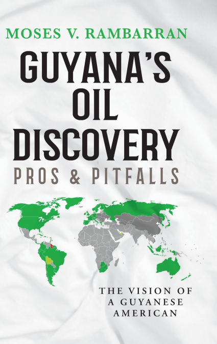 Guyana’s Oil Discovery - Pros & Pitfalls