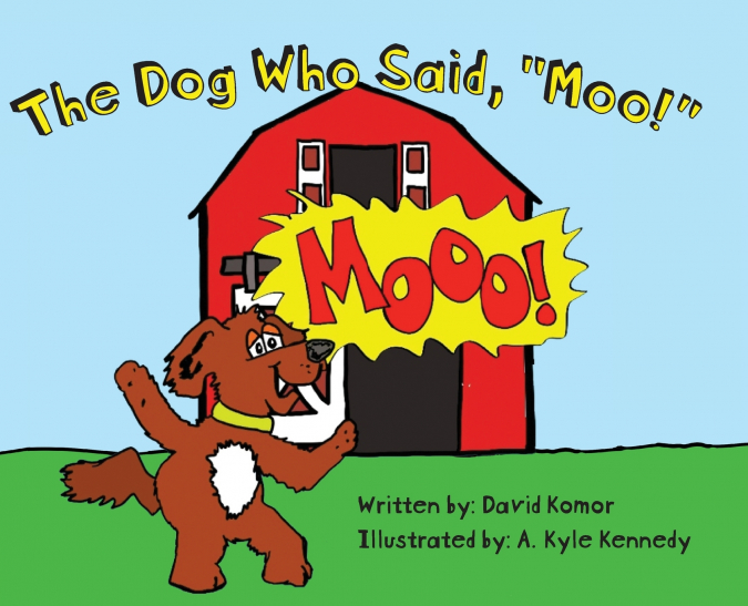 The Dog Who Said, 'Moo!'