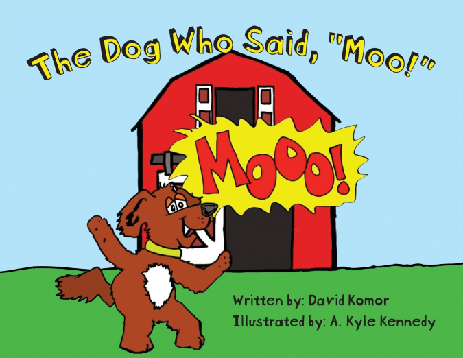 The Dog Who Said, 'Moo!'