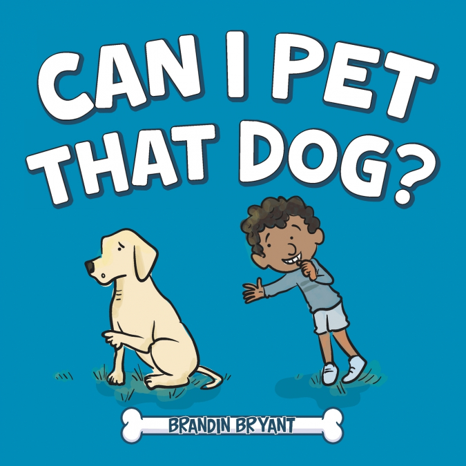 Can I Pet That Dog?