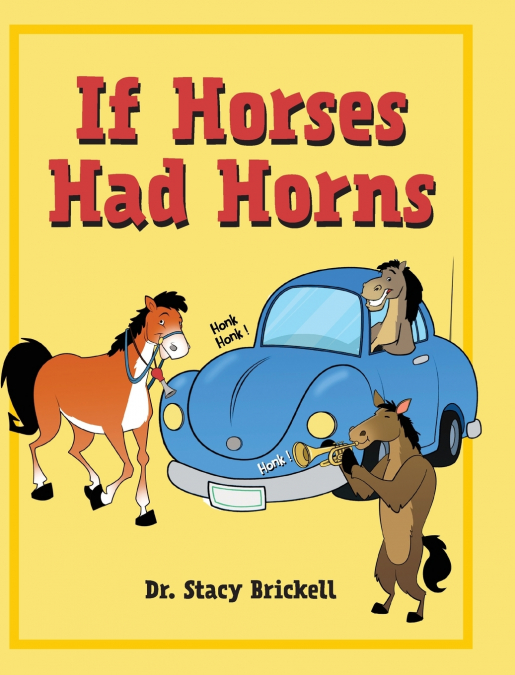 If Horses Had Horns