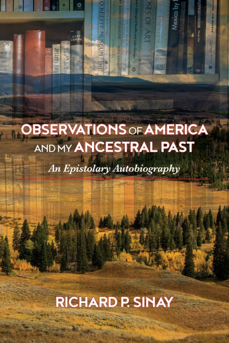 Observations of America and My Ancestral Past