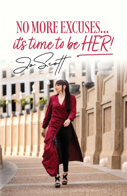 No More Excuses... it’s time to be HER!
