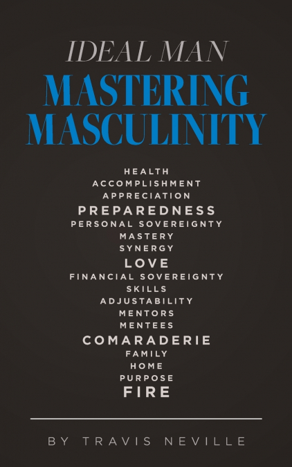 Ideal Man MASTERING MASCULINITY