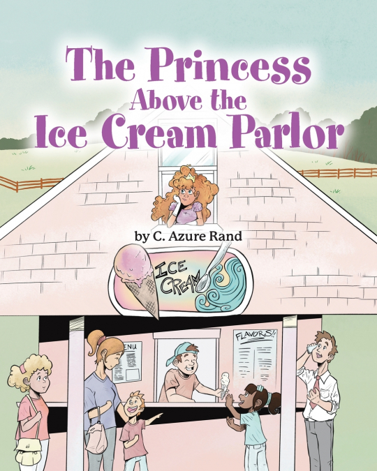 The Princess Above the Ice Cream Parlor