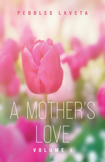 A Mother’s Love